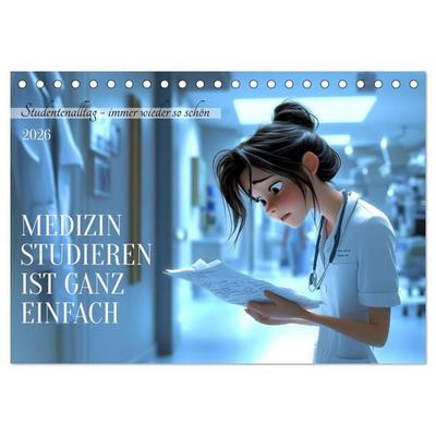 Medizin studieren ist ganz einfach (Tischkalender 2026 DIN A5 quer), CALVENDO Monatskalender
