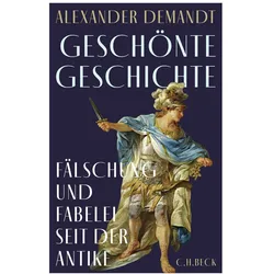 Geschönte Geschichte, Sachbücher von Alexander Demandt