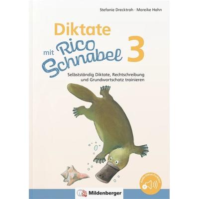 Diktate mit Rico Schnabel, Klasse 3, Geheftet von Stefanie Drecktrah,Mareike Hahn, Mildenberger Verlag GmbH, 978-3-619-32042-4