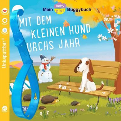 Baby Pixi (unkaputtbar) 139: Mein Baby-Pixi-Buggybuch: Mit dem kleinen Hund durchs Jahr, Taschenbuch von Katheryn Chernenko, Carlsen,