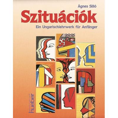 Szituációk, Taschenbuch von Ágnes Silló-Menzel, Hueber, 978-3-19-005161-8