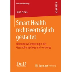 Smart Health rechtsverträglich gestaltet, Fachbücher von Julia Zirfas