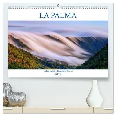 La Palma - La Isla Bonita - Kanarische Inseln (hochwertiger Premium Wandkalender 2027 DIN A2 quer), Kunstdruck in Hochglanz