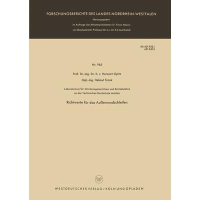 Richtwerte für das Außenrundschleifen, Taschenbuch von Herwart Opitz, VS Verlag für Sozialwissenschaften, 978-3-663-04114-6