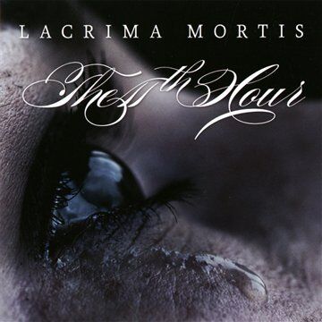 the 11th Hour - Lacrima Mortis - Preis vom 13.10.2026 11:25:28 h