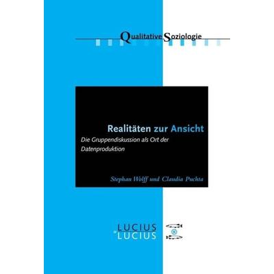 Realitäten zur Ansicht Realitäten zur Ansicht, Gebundene Ausgabe von Stephan Wolff,Claudia Puchta, De Gruyter Mouton, 978-3-8282-0407-2