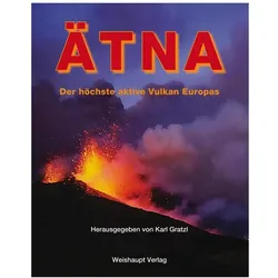 Der Ätna, Fachbücher von Wolfgang Sulzer, Ernest Geyer, Gerhard K Lieb, Gerald Kastberger, Thomas Hötzl, Karl Gratzl