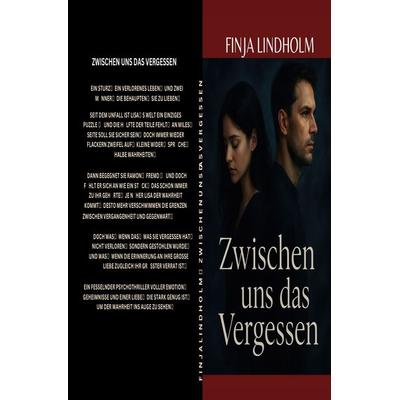 Zwischen uns das Vergessen, Taschenbuch von Finja Lindholm, Epubli, 978-3-565-01582-5