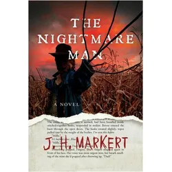 The Nightmare Man, Belletristik von J. H. Markert, James Markert