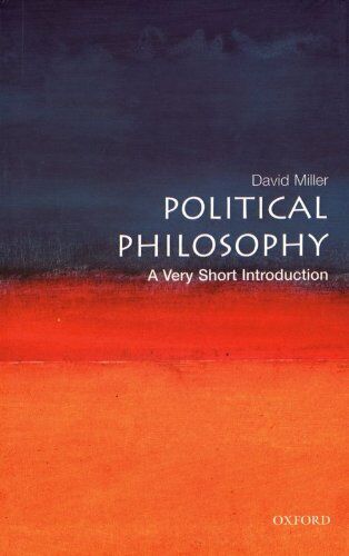David Miller - Political Philosophy: A Very Short Introduction (Very Short Introductions) - Preis vom 14.10.2026 23:07:16 h