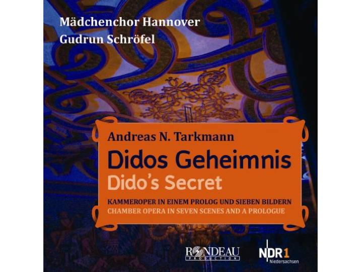 Madchenchor Hannover& Gudrun Schrofel - Tarkmann; Didos Geheimnis