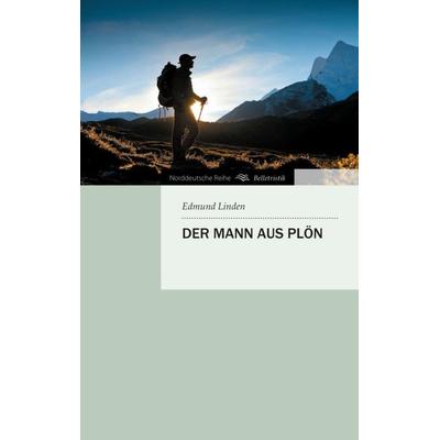 Der Mann aus Plön, Taschenbuch von Edmund Linden, Tredition, 978-3-8491-2272-0