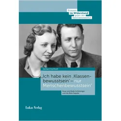 Ich habe kein Klassenbewusstsein - nur Menschenbewusstsein', Sachbücher von Gerhard Hochhuth