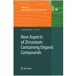 New Aspects of Zirconium Containing Organic Compounds, Fachbücher von Ilan Marek