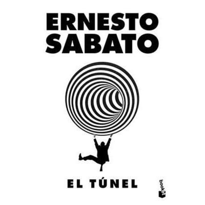 El Túnel (Novela) / The Tunnel (a Novel), Taschenbuch von Ernesto Sabato, Planeta Publishing Corp, 978-607-07-8405-7