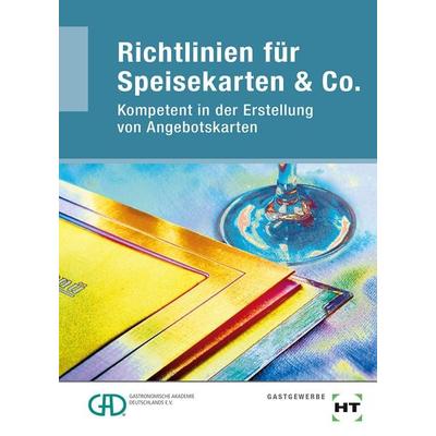Richtlinien für Speisekarten & Co., Geheftet von Heinz-Peter Wefers, Verlag Handwerk und Technik, 978-3-582-04992-6