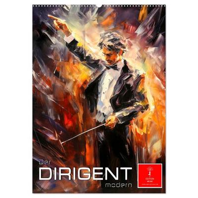 Der Dirigent modern (Wandkalender 2027 DIN A2 hoch), CALVENDO Monatskalender