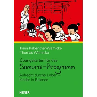 Samurai-Programm Übungskarten, Gebundene Ausgabe von Karin Kalbantner-Wernicke,Thomas Wernicke, Kiener, 978-3-948442-46-0