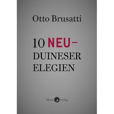 10 Neu-Duineser Elegien, Geheftet von Otto Brusatti, Morio, 978-3-949749-32-2