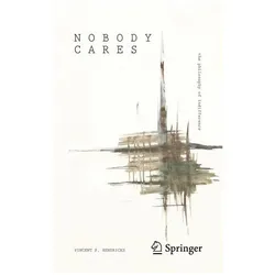 Nobody Cares: The Philosophy of Indifference, Sachbücher von Vincent F. Hendricks