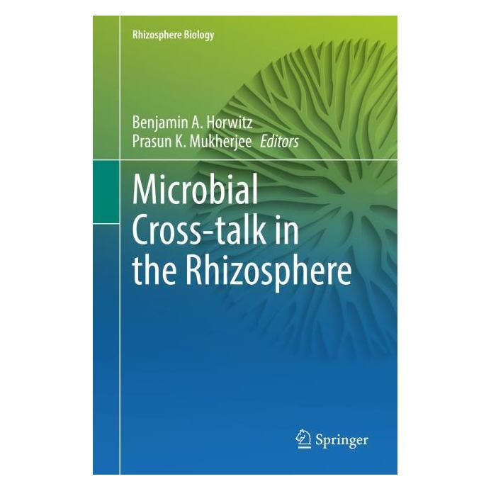 Springer Microbial Cross-talk in the Rhizosphere (Englisch, Hardcover, Benjamin A. Horwitz, Prasun K. Mukherjee) (71876405)