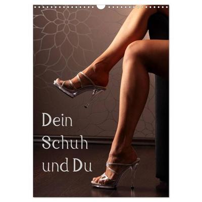 Dein Schuh und Du (Wandkalender 2027 DIN A3 hoch), CALVENDO Monatskalender