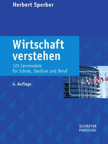 Herbert Sperber - Wirtschaft verstehen: 120 Lernmodule für Schule, Studium und Beruf - Preis vom 30.09.2026 22:30:23 h
