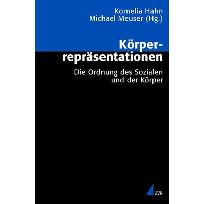 Körperrepräsentationen, Taschenbuch von Kornelia Hahn,Michael Meuser,Cornelia Hahn, Uvk, 978-3-89669-794-3