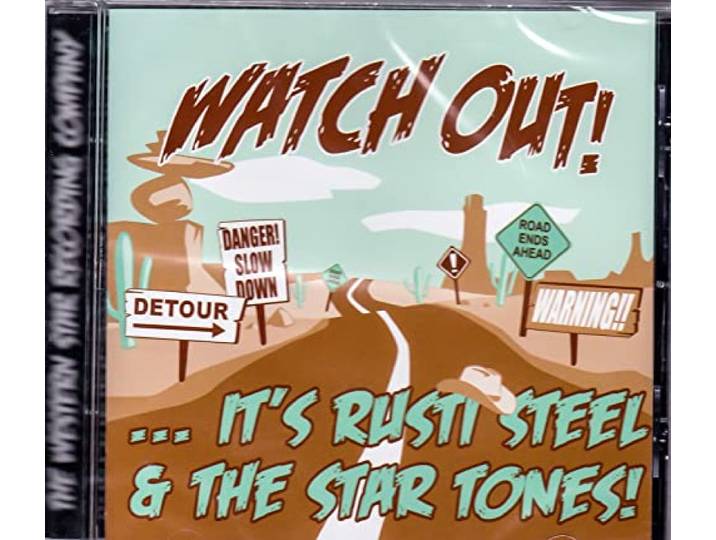 Rusti Steel & The Star Tones - Watch Out !