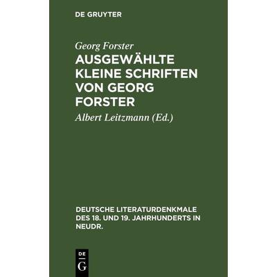 Ausgewählte kleine Schriften von Georg Forster, Gebundene Ausgabe von Georg Forster, De Gruyter, 978-3-11-237379-8