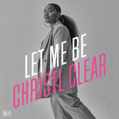 Let me be Christl Clear - Christiana Krivan, Audio, 4066339300347