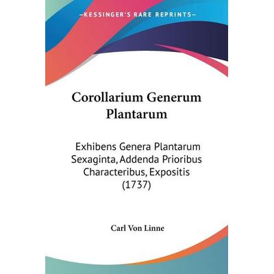 Corollarium Generum Plantarum, Taschenbuch von Carl Linne, Kessinger Publishing, LLC, 978-1-120-27348-2