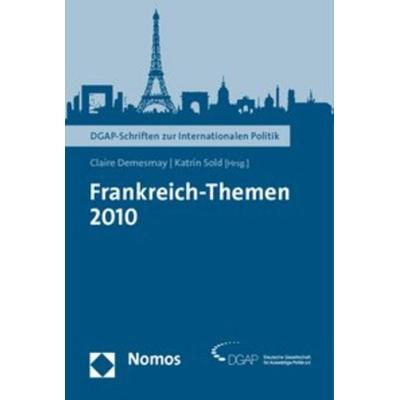 Frankreich-Themen 2010, Taschenbuch von , Nomos, 978-3-8329-5643-1