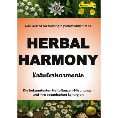 Kräuterharmonie (HERBAL HARMONY), Gebundene Ausgabe von , BoD – Books on Demand, 978-3-8192-1054-9