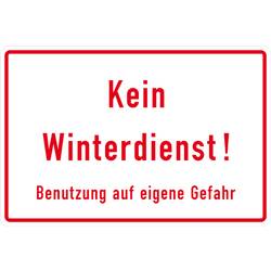 SafetyMarking 11.9771 Hinweisschild Kein Winterdienst! Benutzung auf eigene Gefahr Aluminium (B x H) 300 mm x 200 mm 1 St.