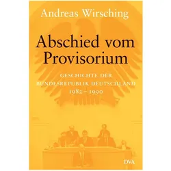 Abschied vom Provisiorium, Sachbücher von Andreas Wirsching