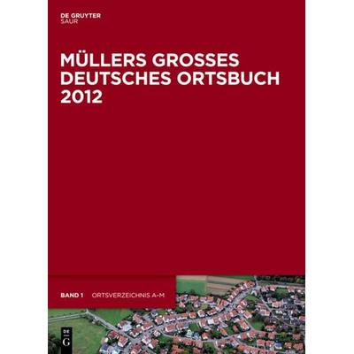 Müllers Großes Deutsches Ortsbuch 2012, Gebundene Ausgabe von [unknown], De Gruyter Saur, 978-3-11-027420-2