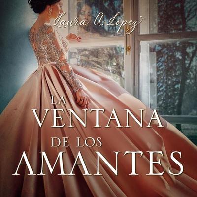 La ventana de los amantes - Laura A. Lopez, Audio, 9789152167229