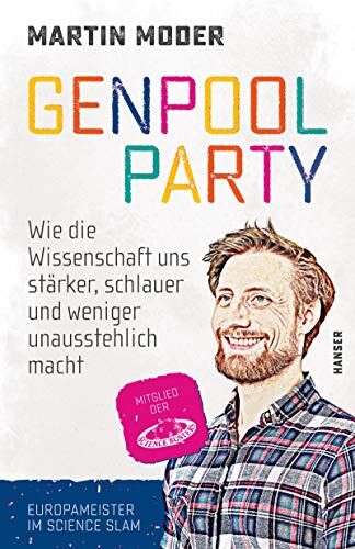 Martin Moder - Genpoolparty: Wie die Wissenschaft uns stärker, schlauer und weniger unausstehlich macht - Preis vom 09.10.2026 07:28:09 h