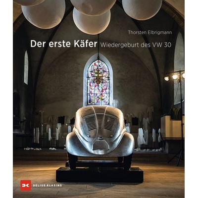 Der erste Käfer, Gebundene Ausgabe von Thorsten Elbrigmann, Delius Klasing, 978-3-667-12880-5