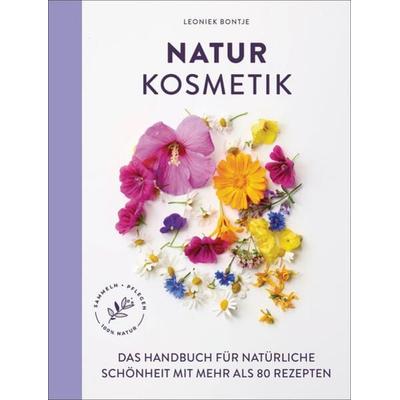 Naturkosmetik, Gebundene Ausgabe von Leoniek Bontje, Südwest Verlag, 978-3-517-10308-2
