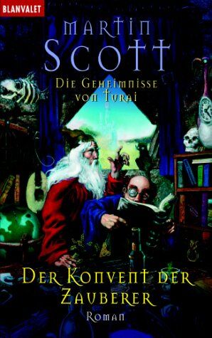 Scott Martin - Die Geheimnisse von Turai 05. Der Konvent der Zauberer.: BD 5 - Preis vom 30.09.2026 09:01:18 h