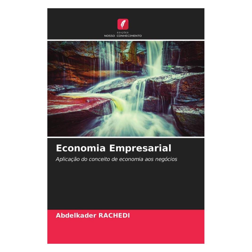Edicoes Nosso Conhecimento Economia Empresarial (Portugiesisch, Softcover, Abdelkader Rachedi) (56211811)