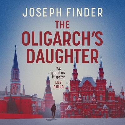 The Oligarch's Daughter - Joseph Finder, Audio, 9781035909186