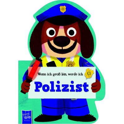 Wenn ich groß bin, werde ich - Polizist, Gebundene Ausgabe von , YoYo Books, 978-94-6524-167-8