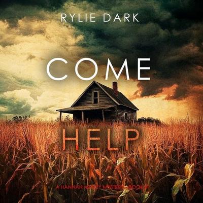Come Help (A Hannah Mercy FBI Suspense Thriller—Book Four) - Rylie Dark, Audio, 9798341594609