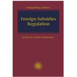 Foreign Subsidies Regulation, Fachbücher von Marc Bungenberg, Ulrich Soltész