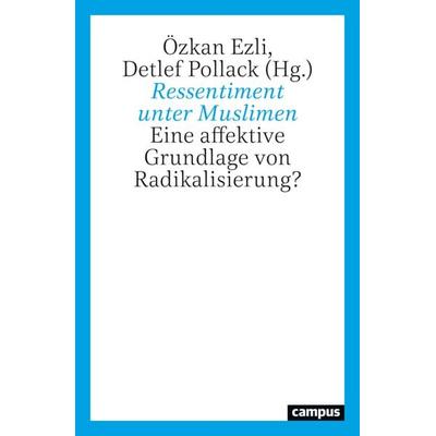 Ressentiment unter Muslimen, Taschenbuch von , Campus, 978-3-593-52252-4