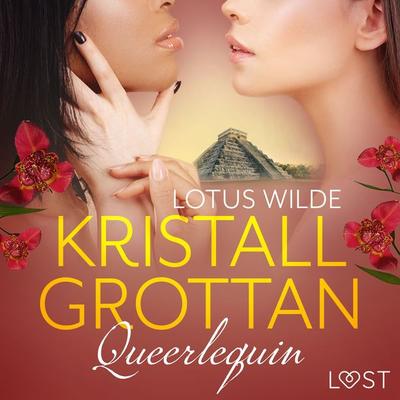 Queerlequin: Kristallgrottan - Lotus Wilde, Audio, 9788711825020