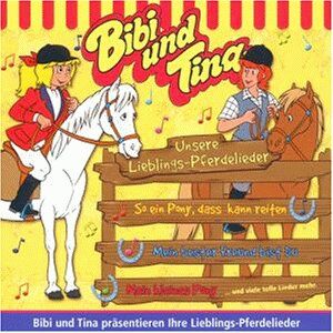 Bibi und Tina - Bibi und Tina - Unsere Lieblingspferdelieder - Preis vom 02.10.2026 23:42:20 h